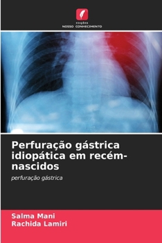 Paperback Perfuração gástrica idiopática em recém-nascidos [Portuguese] Book