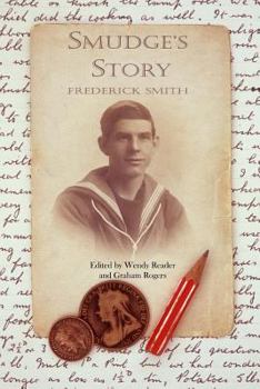 Paperback Smudge's Story: The Story of an East End Lad Serving in the Royal Navy in the First World War Book