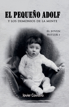 Paperback El Joven Hitler 1 (El pequeño Adolf y los demonios de la mente) [Spanish] Book
