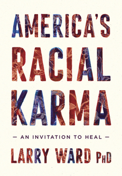 Paperback America's Racial Karma: An Invitation to Heal Book