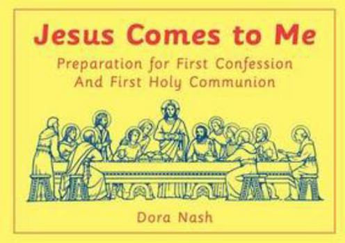 Spiral-bound Jesus Comes to Me: Preparation for First Confession and First Holy Communion Book