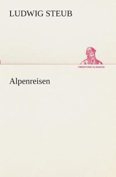 Paperback Alpenreisen [German] Book