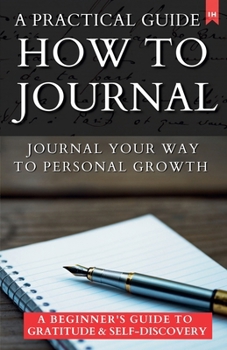 Paperback A Practical Guide How to Journal Book