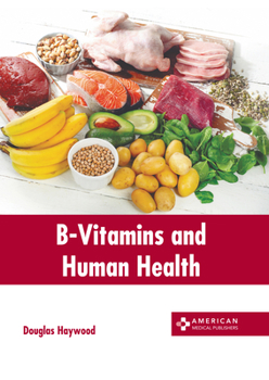 Hardcover B-Vitamins and Human Health Book