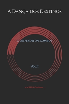 Paperback A Dança dos Destinos: O Despertar das Sombras: Kira e Jones [Portuguese] Book