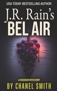 Paperback J.R. Rain's Bel Air: A Paranormal Mystery Thriller Book