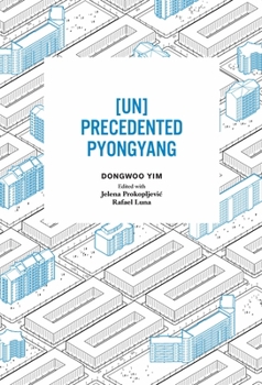 Paperback [Un]precedented Pyongyang Book