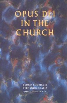 Paperback Opus Dei in the Church: An ecclesiological study of the life and apostolate of Opus Dei Book