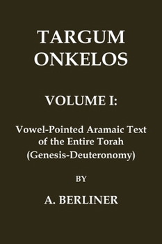 Hardcover Targum Onkelos: Volume 1 - Vowel-Pointed Aramaic Text (whole Torah) [Aramaic] Book