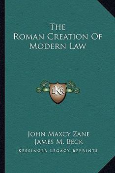 Paperback The Roman Creation Of Modern Law Book