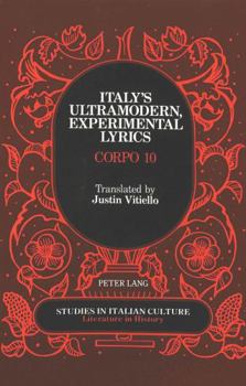 Paperback Italy's Ultramodern, Experimental Lyrics: Corpo 10 Book