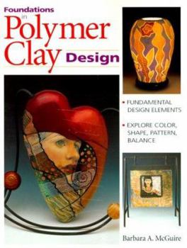 Paperback Foundations in Polymer Clay Design Book