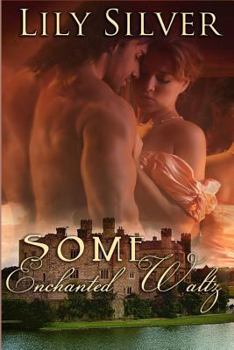 Paperback Some Enchanted Waltz: A Time Travel Romance Book