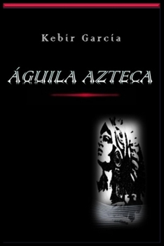 Paperback Águila Azteca [Spanish] Book