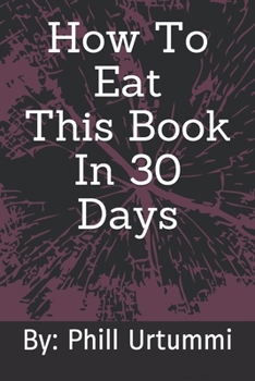 Paperback How To Eat A Book In 30 Days Book