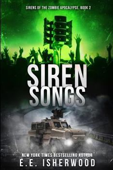 Paperback Siren Songs: Sirens of the Zombie Apocalypse, Book 2 Book