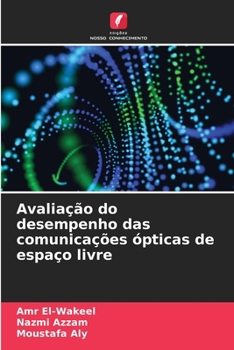 Paperback Avaliação do desempenho das comunicações ópticas de espaço livre [Portuguese] Book