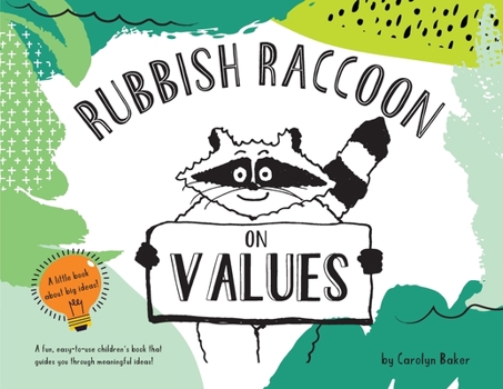 Paperback Rubbish Raccoon: On Values Book