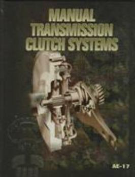 Paperback Manual Transmission Clutch Systems (AE (SERIES)) Book