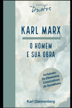 Paperback Karl Marx: O Homem e sua Obra (Coleção Duetos) [Portuguese] Book