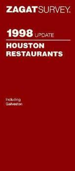 Paperback Zagat Survey 1998 Houston Restaurants (Annual) Book