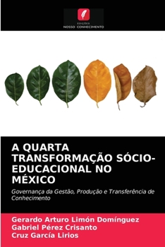 Paperback A Quarta Transformação Sócio-Educacional No México [Portuguese] Book