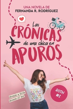 Paperback Las cr?nicas de una chica en apuros [Spanish] Book