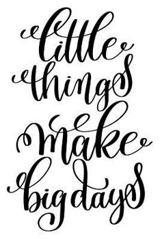 Paperback Little Things Make Big Days: 6x9 College Ruled Line Paper 150 Pages Book