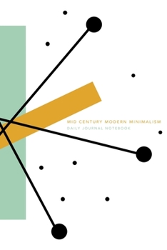 Mid Century Modern Minimalism: 6" X 9" Journal Notebook | 120 Blank Lined Pages