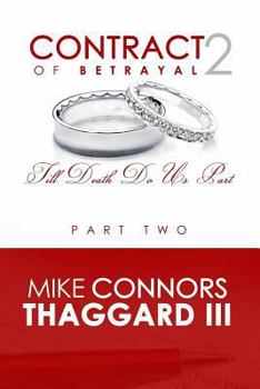 Paperback Contract of Betrayal: Till Death Do Us Part (Part 2) Book