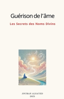 Paperback Guérison de l'âme Les Secrets des Noms Divins [French] Book