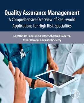 Paperback Quality Assurance Management: A Comprehensive Overview of Real-World Applications for High Risk Specialties Book