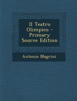 Paperback Il Teatro Olimpico - Primary Source Edition [Italian] Book