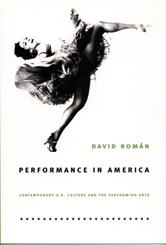 Paperback Performance in America: Contemporary U.S. Culture and the Performing Arts Book