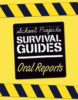 Paperback Oral Reports (School Project Survival Guides) Book