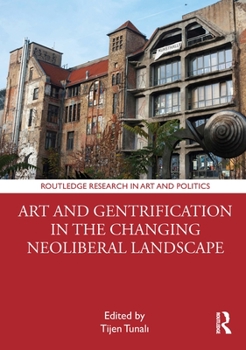 Paperback Art and Gentrification in the Changing Neoliberal Landscape Book
