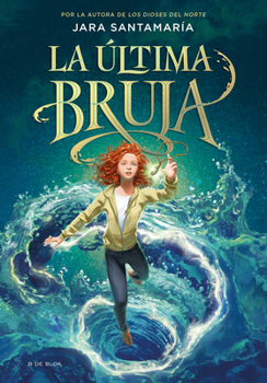 Hardcover La Última Bruja / The Last Witch [Spanish] Book