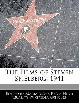 The Films of Steven Spielberg : 1941