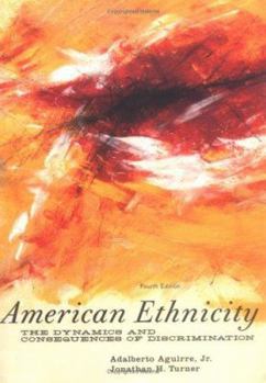 Paperback American Ethnicity: The Dynamics and Consequences of Discrimination Book