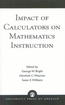 Paperback Impact of Calculators on Mathematics Instruction Book