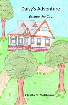 Paperback Daisy's Adventures: Escape the City Book