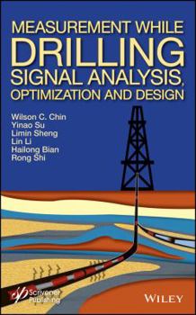 Hardcover Measurement While Drilling (MWD) Signal Analysis, Optimization and Design Book