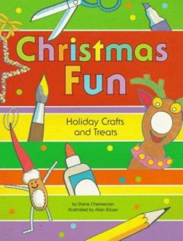 Paperback Christmas Fun: Holiday Crafts and Treats Book