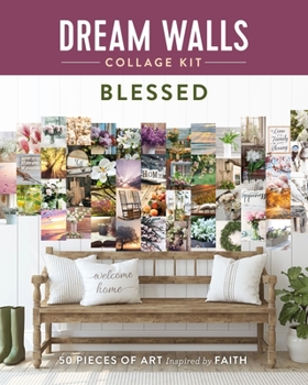 Paperback Dream Walls Collage Kit: Blessed: 50 Pieces of Art Inspired by Faith Book