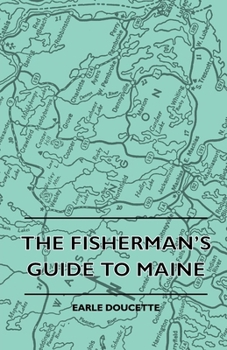 Hardcover The Fisherman's Guide to Maine Book