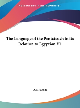 Hardcover The Language of the Pentateuch in its Relation to Egyptian V1 Book