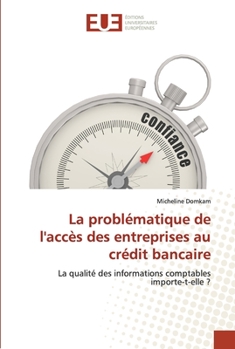 Paperback La problématique de l'accès des entreprises au crédit bancaire [French] Book
