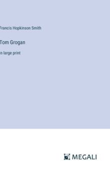 Hardcover Tom Grogan: in large print Book