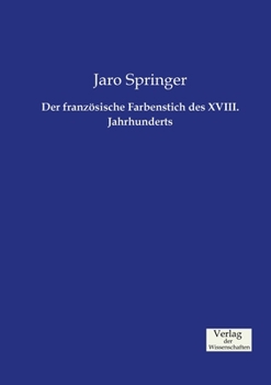 Paperback Der französische Farbenstich des XVIII. Jahrhunderts [German] Book