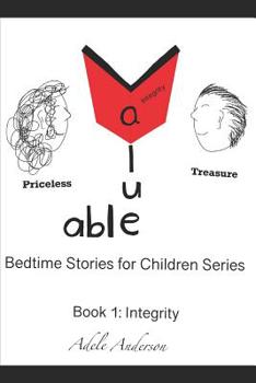 Paperback Value-able Bedtime Stories for Children Series Book 1: Integrity Book